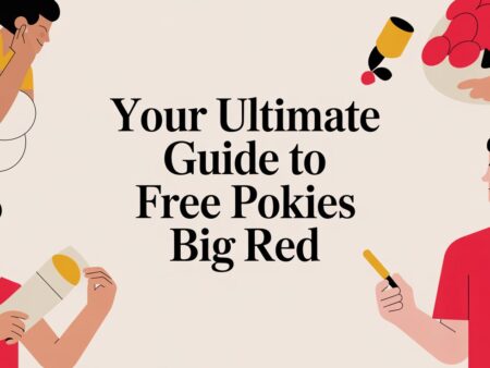 Your Ultimate Guide to Free Pokies Big Red: The Ultimate Thrill Ride