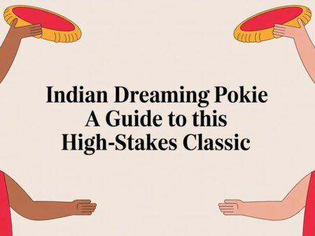 Indian Dreaming Pokie: A Guide To This High-Stakes Classic