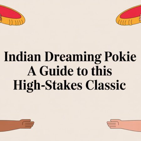 Indian Dreaming Pokie: A Guide To This High-Stakes Classic