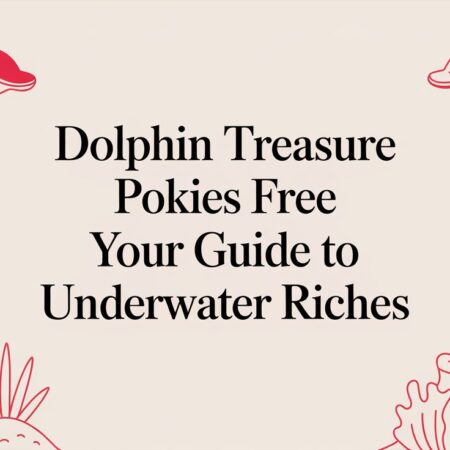 Dolphin Treasure Pokies Free: Your Guide to an Underwater Jackpot Hunt