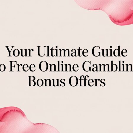 Your Ultimate Guide to Scoring a Free Online Gambling Bonus in 2026