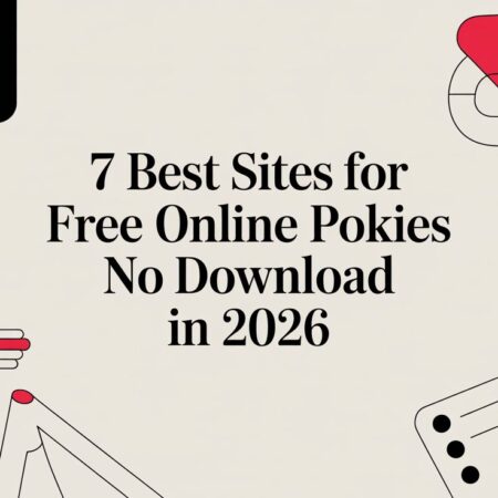 7 Best Sites for Free Online Pokies No Download in 2026