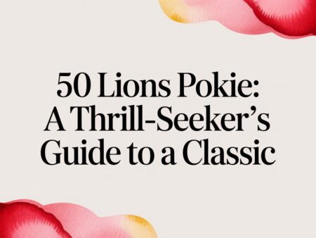 50 Lions Pokie: A Thrill-Seeker’s Guide to a Classic