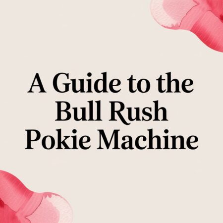 A Guide to the Bull Rush Pokie Machine in 2026