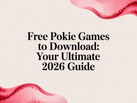 Free Pokie Games to Download: Your Ultimate 2026 Guide