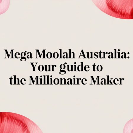 Mega Moolah Australia: Your Guide to the Millionaire Maker