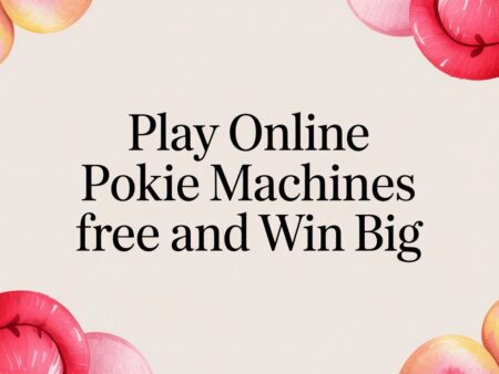 Your 2026 Guide to Playing Online Pokie Machines Free & Winning Big