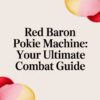 Red Baron Pokie Machine: Your Ultimate Combat Guide