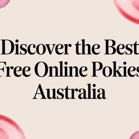 Discover the Best Free Online Pokies Australia