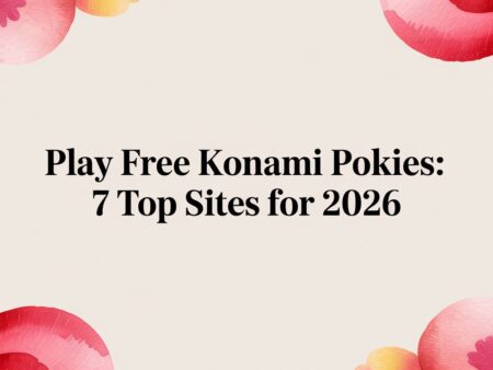 Play Free Konami Pokies: 7 Top Sites for 2026